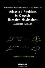 Advanced Problems in Organic Reaction Mechanisms, 16