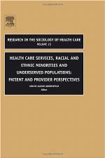 Health care services, racial and ethnic minorities and underserved populations : patient and provider perspectives