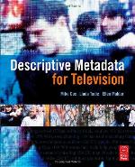 Descriptive Metadata for Television