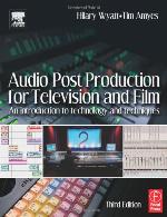 Audio Post Production for Television and Film