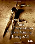 Data Preparation for Data Mining Using SAS