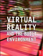 Virtual Reality and the Built Environment