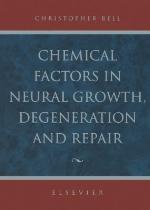 Chemical Factors in Neural Growth, Degeneration and Repair