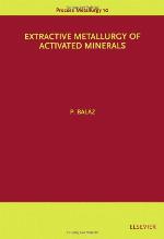 Extractive Metallurgy of Activated Minerals