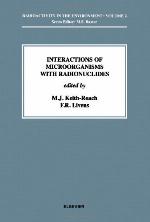 Interactions of Microorganisms with Radionuclides