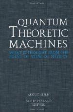 Quantum Theoretic Machines