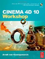 CINEMA 4D 10 Workshop