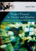 Project Finance in Theory and Practice
