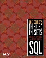 Joe Celko's Thinking in Sets