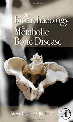 The Bioarchaeology of Metabolic Bone Disease