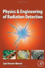 Physics and Engineering of Radiation Detection