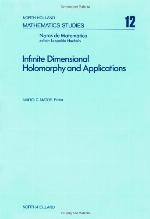 Infinite Dimensional Holomorphy and Applications