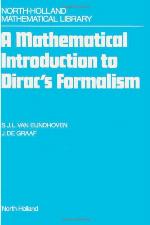 A Mathematical Introduction to Dirac's Formalism