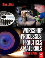 Workshop Processes, Practices and Materials