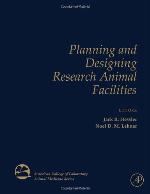 Planning and Designing Research Animal Facilities