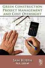 Green Construction Project Management and Cost Oversight