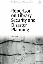 Robertson on library security and disaster planning