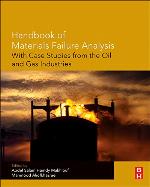 Handbook of Materials Failure Analysis with Case Studies from the Oil and Gas Industry