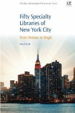Fifty specialty libraries of New York City : from botany to magic