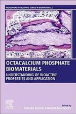 Octacalcium phosphate biomaterials : understanding of bioactive properites and application