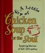A Little Sip Of Chicken Soup Forthe Soul