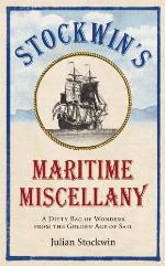 Stockwin's Maritime Miscellany: A Ditty Bag of Wonders from the Golden Age of Sail