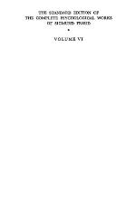 The Standard Edition of the Complete Psychological Works 6