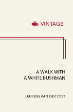 A Walk with a White Bushman