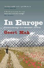 In Europe: Travels Through the Twentieth Century