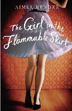 The Girl in the Flammable Skirt