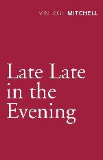 Late, Late In The Evening