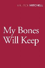 My Bones Will Keep