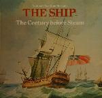Century Before Steam, 1700-1820 (The ship)