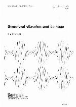 Structural Vibration and Damage (Building Research Establishment report)