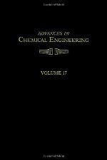 Advances In Chemical Engineering, Volume 17