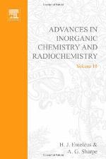 Advances in Inorganic Chemistry and Radiochemistry, Volume 18