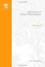 Advances in Insect Physiology, Volume 12