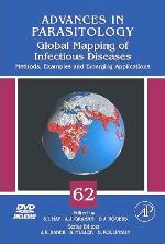 Global Mapping of Infectious Diseases: Methods, Examples and Emerging Applications (Volume 62) (Advances in Parasitology, Volume 62)