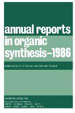 Annual Reports on Organic Synthesis 1986