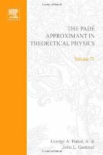 Pade Approximant in Theoretical Physics (Mathematics in science and engineering)