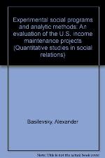 Experimental Social Programs And Analytic Methods