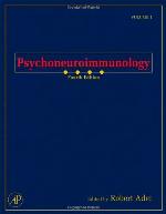 Psychoneuroimmunology, Volume 1, Fourth Edition