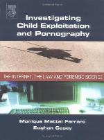 Investigating Child Exploitation and Pornography