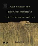 Fuzzy Modeling and Genetic Algorithms for Data Mining and Exploration