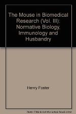 The Mouse in Biomedical Research (Vol. III)
