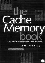The Cache Memory Book (The Morgan Kaufmann Series in Computer Architecture and Design)