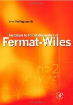 Invitation to the Mathematics of Fermat-Wiles
