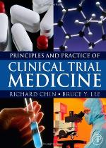 Principles and Practice of Clinical Trial Medicine