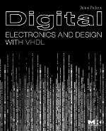 Digital Electronics and Design with VHDL