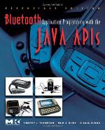 Bluetooth Application Programming with the Java APIs